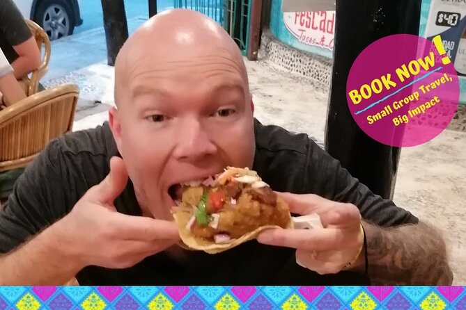 CANCUN TACO TOUR - The Taco Attack - Tacos, Tequila & More - Key highlights worth showing up for